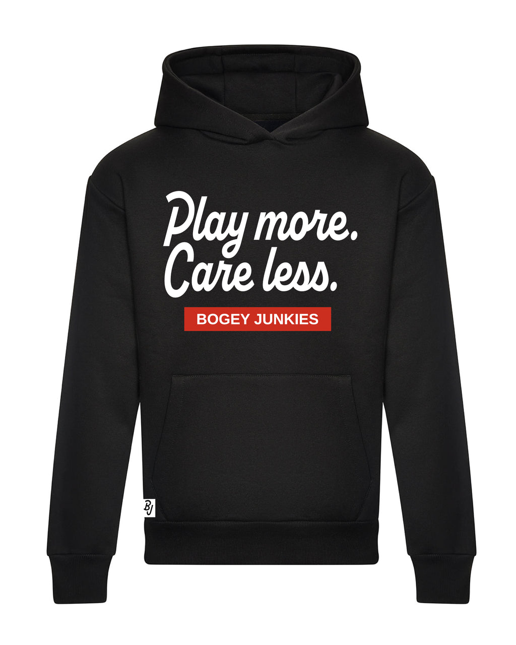 Play More. Care Less. Hoodie