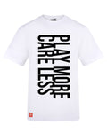 Play More. Care Less. Vertical Tee